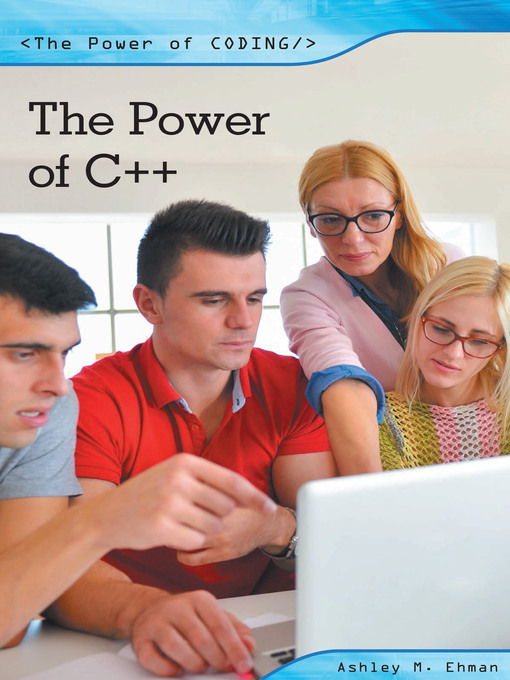 Title details for The Power of C++ by Ashley Ehman - Available